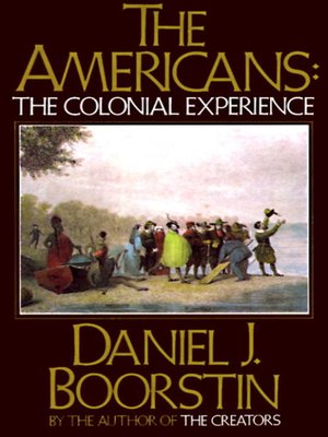 cover image of The Americans: The Colonial Experience